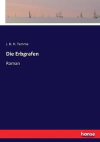 Cover image for Die Erbgrafen: Roman