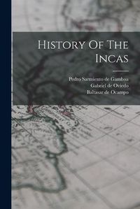 Cover image for History Of The Incas