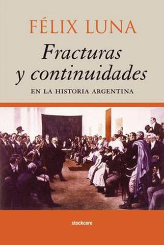 Cover image for Fracturas Y Continuidades En La Historia Argentina