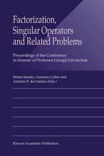 Cover image for Factorization, Singular Operators and Related Problems