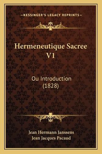 Cover image for Hermeneutique Sacree V1: Ou Introduction (1828)