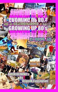 Cover image for GROWING UP 80's in Tempe, AZ as a SKATEBOARDER