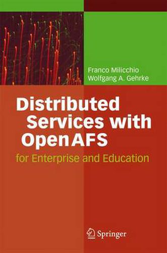 Cover image for Distributed Services with OpenAFS: for Enterprise and Education