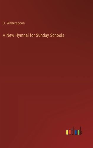 Cover image for A New Hymnal for Sunday Schools