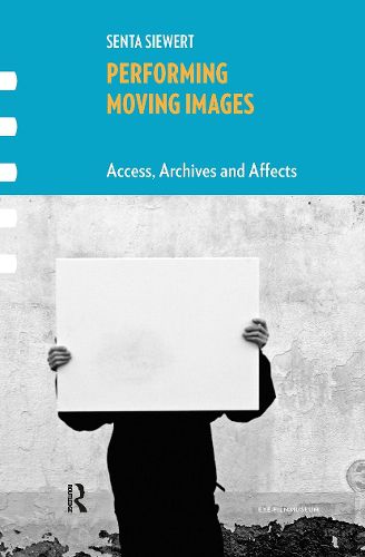 Cover image for Performing Moving Images