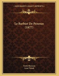 Cover image for Le Barbier de Pezenas (1877)