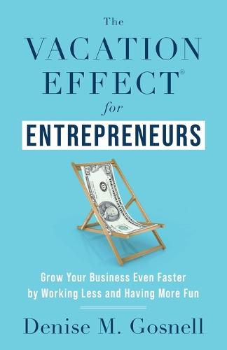 Cover image for The Vacation Effect(R) for Entrepreneurs