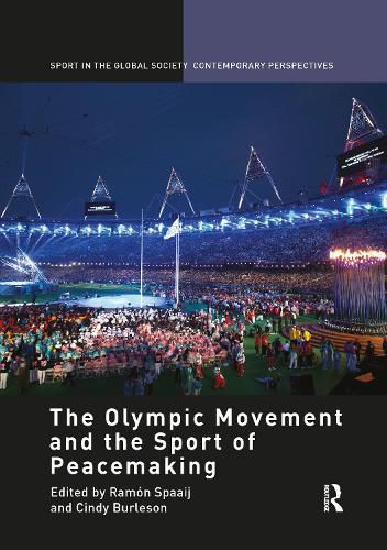 The Olympic Movement and the Sport of Peacemaking