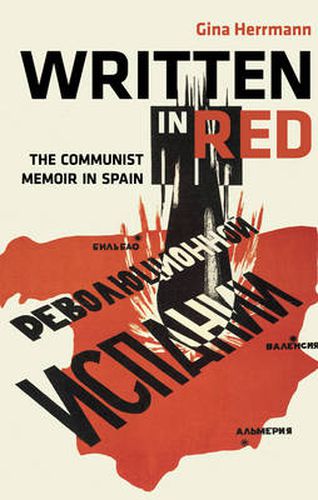 Cover image for Written in Red: The Communist Memoir in Spain