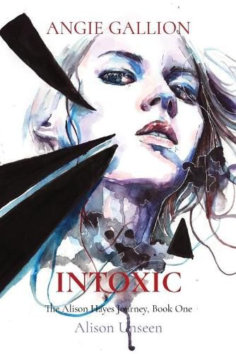 Cover image for Intoxic: Alison Unseen