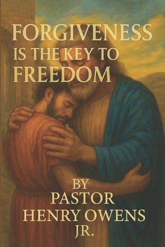 Cover image for Forgiveness is the key to freedom