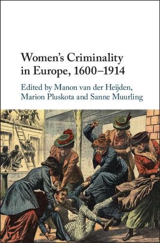Cover image for Women's Criminality in Europe, 1600-1914