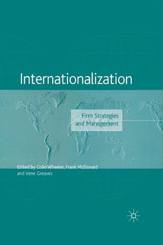 Internationalization: Firm Strategies and Management