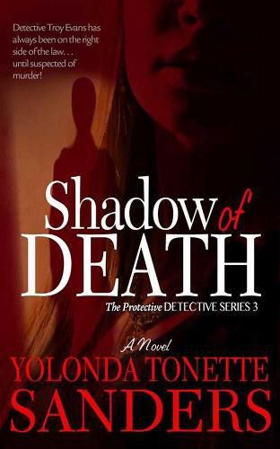 Shadow Of Death: The Protective Detective Series
