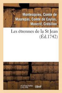 Cover image for Les etrennes de la St Jean . 2 edition, revue, corrigee augmentee