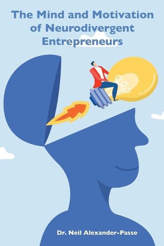 Cover image for The Mind and Motivation of Neurodivergent Entrepreneurs