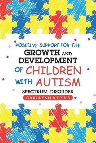 Cover image for Positive Support for the Growth and Development of Children with Autism Spectrum Disorder