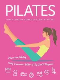 Cover image for Pilates: Core Strength, Exercises, Daily Routines