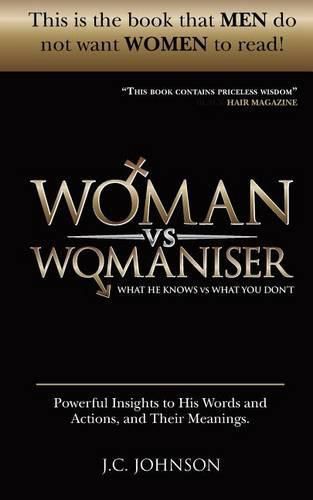 Cover image for Woman Vs Womaniser: What He Knows, What You Don't