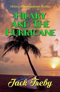 Cover image for Hilary and the Hurricane (a novelette)