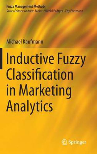 Cover image for Inductive Fuzzy Classification in Marketing Analytics