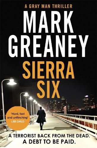 Sierra Six: The action-packed new Gray Man novel - soon to be a major Netflix film