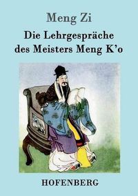 Cover image for Die Lehrgesprache des Meisters Meng K'o