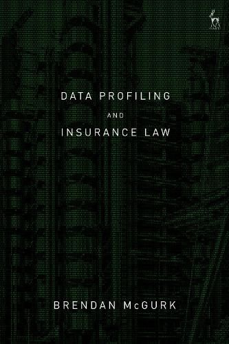 Cover image for Data Profiling and Insurance Law