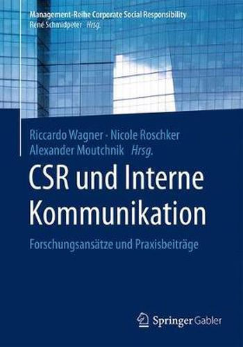 Cover image for Csr Und Interne Kommunikation: Forschungsansatze Und Praxisbeitrage