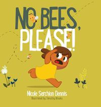 Cover image for No Bees, PLEASE!