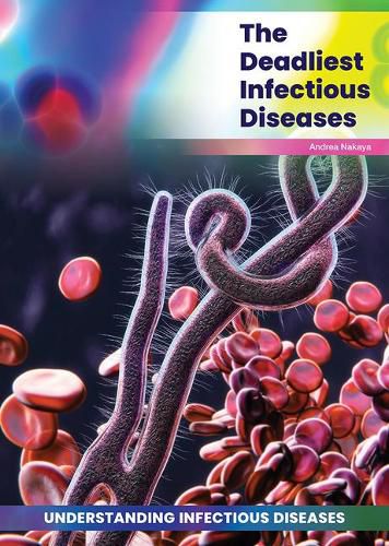 Cover image for The Deadliest Infectious Diseases