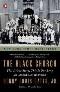 Cover image for The Black Church: This is Our Story, This is Our Song