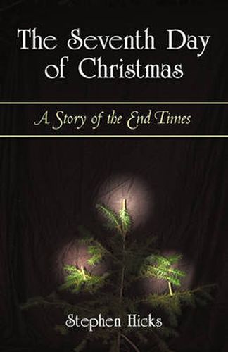 Cover image for The Seventh Day of Christmas: A Story of the End Times