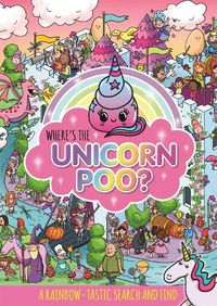 Cover image for Where's the Unicorn Poo? A Search and find