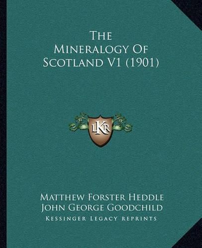 The Mineralogy of Scotland V1 (1901)