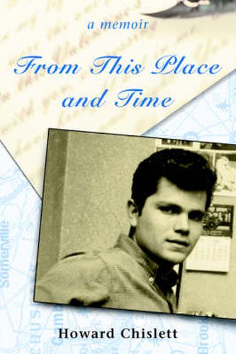 Cover image for From This Place and Time: A Memoir