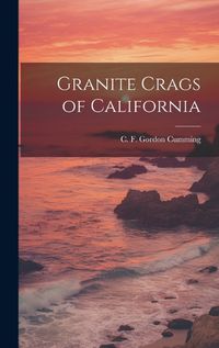 Cover image for Granite Crags of California