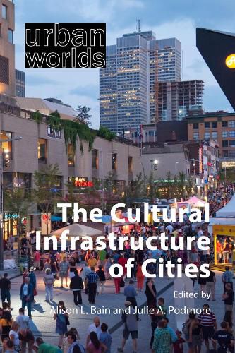 Cover image for The Cultural Infrastructure of Cities