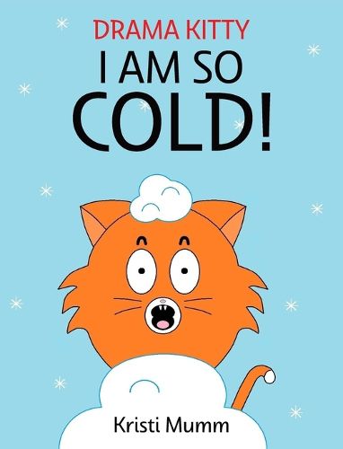 Cover image for I Am So Cold!
