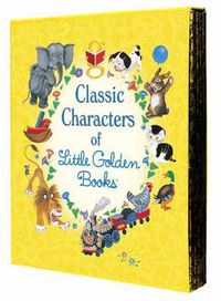 Cover image for Classic Characters of Little Golden Books: The Poky Little Puppy; Tootle; The Saggy Baggy Elephant; Tawny Scrawny Lion; Scuffy the Tugboat