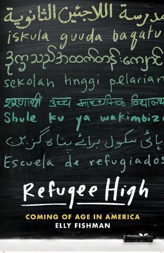 Cover image for Refugee High: Coming of Age in America