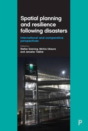 Cover image for Spatial Planning and Resilience Following Disasters: International and Comparative Perspectives