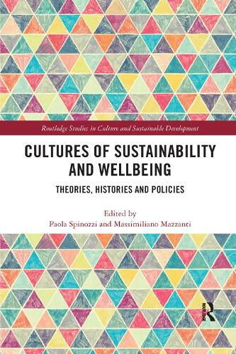 Cover image for Cultures of Sustainability and Wellbeing: Theories, Histories and Policies