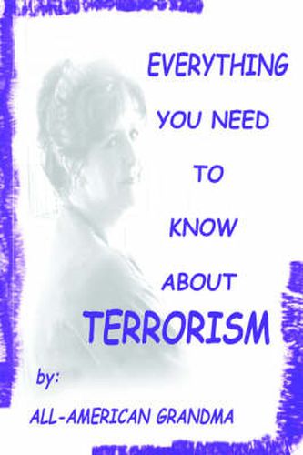 Cover image for Everything You Need to Know About Terrorism