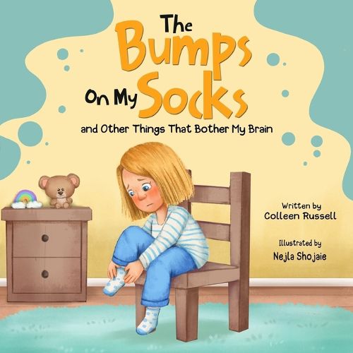 Cover image for The Bumps On My Socks and Other Things That Bother My Brain
