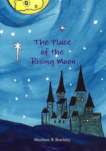 The Place of the Rising Moon