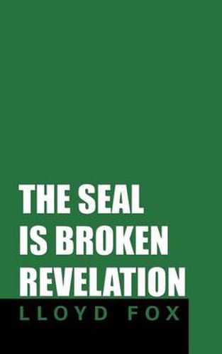 Cover image for The Seal Is Broken Revelation