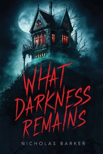 Cover image for What Darkness Remains