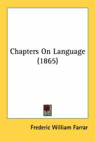 Cover image for Chapters on Language (1865)