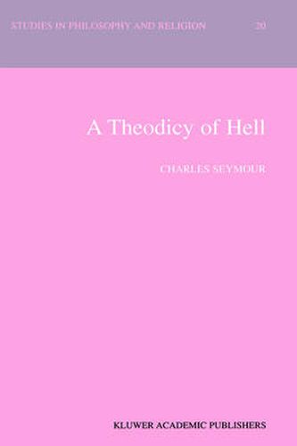 Cover image for A Theodicy of Hell